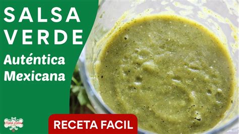 Salsa Verde Auténtica Mexicana RECETA FACIL YouTube