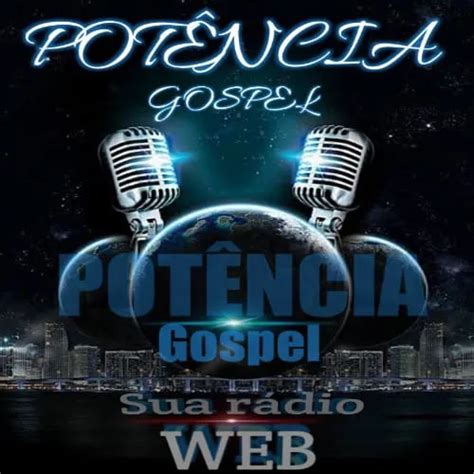 Listen To Potencia Gospel Zeno Fm