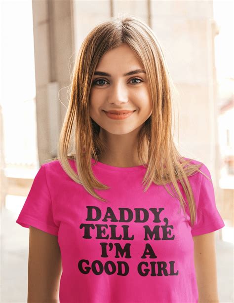 Daddy Good Girl Tshirtyes Daddy Teesubmissive Pink T Shirt Etsy