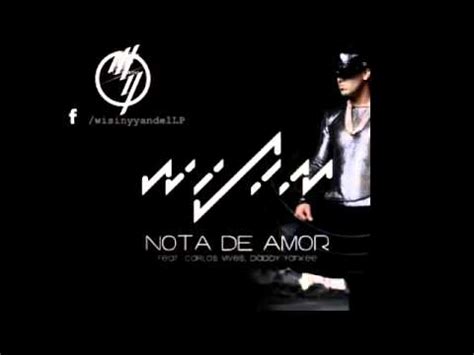 Wisin Feat Carlos Vives Daddy Yankee Nota De Amor Audio Youtube