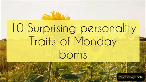 Monday Borns 10 Surprising Traits Do You Know Youtube