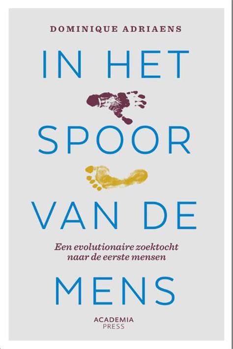 In Het Spoor Van De Mens Dominique Adriaens Boek 9789401496759 Bruna