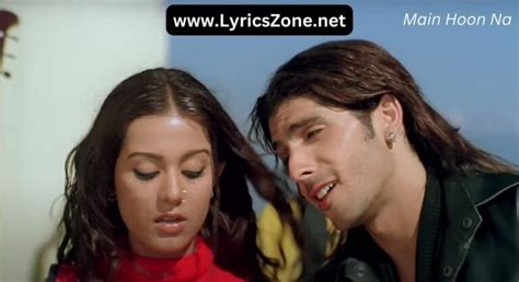Main Hoon Na Lyrics Shah Rukh Khan Lyrics Zone