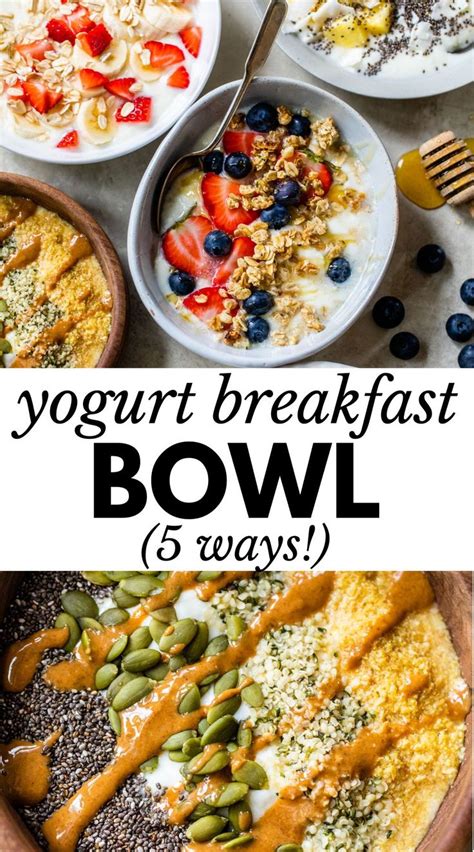 Yogurt Breakfast Bowl 5 Ways Yogurt Breakfast Bowl Healthy Yogurt