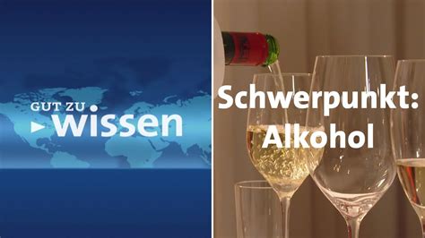 Gutzuwissen Schwerpunkt Alkohol Youtube