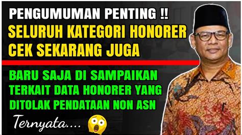 CEK SEKRANG JUGA KABAR TERBARU SELURUH HONORER TERKAIT DATA HONORER