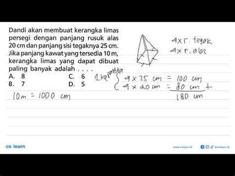 Dandi Akan Membuat Kerangka Limas Persegi Dengan Panjang Rusuk Alas 20