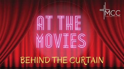 At The Movies Behind The Curtain Get Hooked Bill Wright Mcc 1st