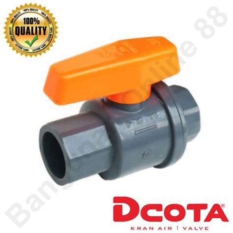 Jual Ball Valve Pvc Inch Dcota Stop Kran Pvcbv Di Seller Bangunan