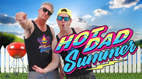 Hot Dad Summer Official Music Video YouTube