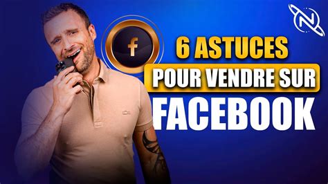 Comment Vendre Sur Facebook 6 Astuces Gratuites YouTube