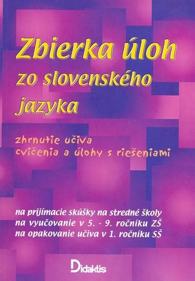 didaktis PREDMET Slovenský jazyk Zbierka úloh zo slovenského