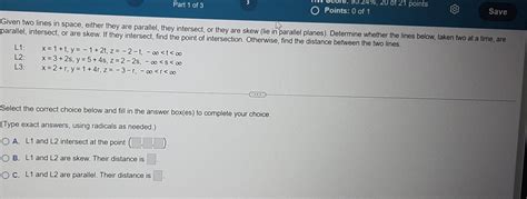 Solved Given Two Lines In Space Either They Are Parallel Chegg