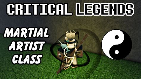 Roblox Critical Legends Martialist Martial Artist Class┃how To Get