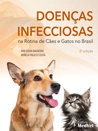 Livro Doen As Infecciosas Na Rotina De C Es E Gatos No Brasil