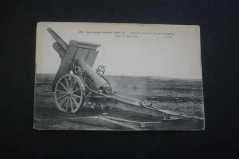 ARTILLERIE LOURDE LA Grande Guerre 1914 15 Piece De 155 Long Carte