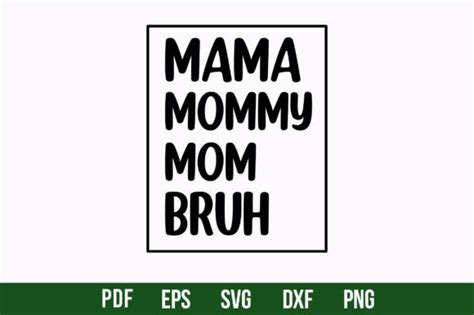 Mama Mommy Mom Bruh Graphic By Creativemim2001 · Creative Fabrica