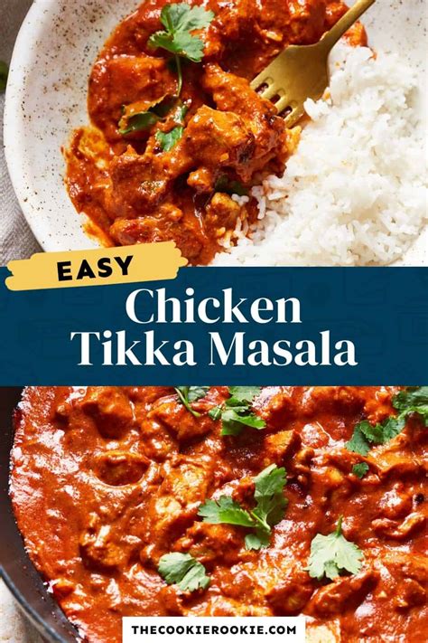 Chicken Tikka Masala Recipe The Cookie Rookie®