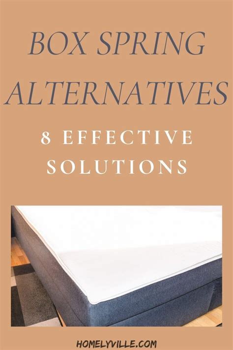 Box Spring Alternatives Effective Solutions Homely Ville Box