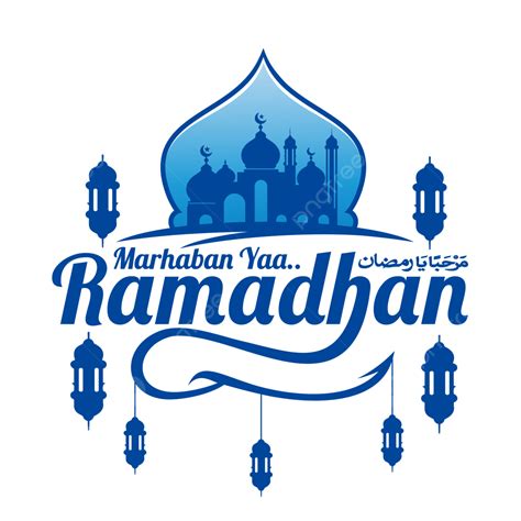 Greeting Text Of Marhaban Ya Ramadhan With Blue Dome Mosque Vector Ramadan Mosque Marhaban Ya