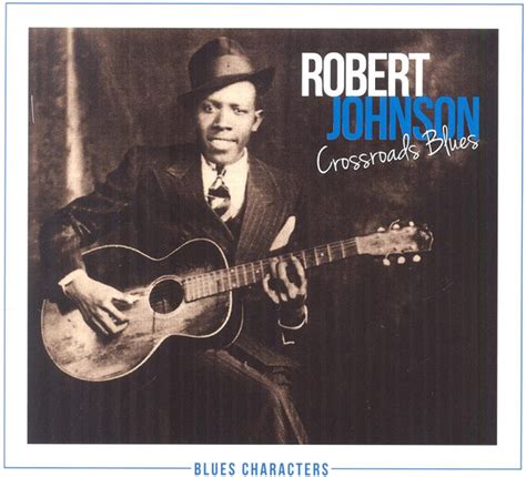 Robert Johnson – Crossroads Blues (2015, CD) - Discogs