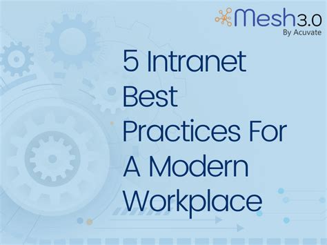 5 Intranet Best practices For A Modern workplace | Mesh - Acuvate