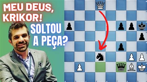 Krikor Mekhitarian Jogando Na Corda Bamba No Floripa Chess Open Youtube