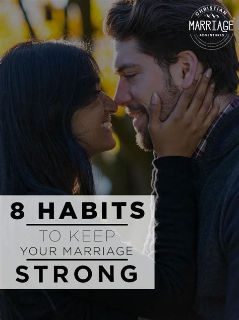 8 Habits To Build A Strong Marriage