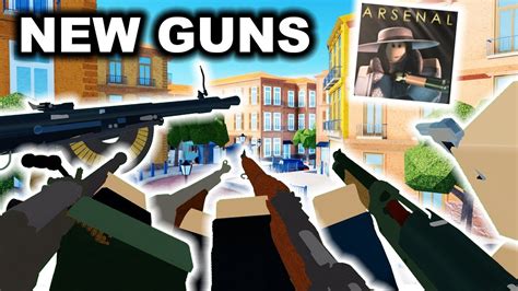 6 New Guns Skins Gamemode Update Arsenal Roblox Youtube