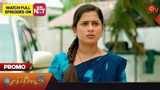 Th August Ethirneechal Promo Sun Tv Serial Suntamil Net