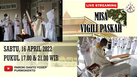 Misa Vigili Paskah Ke Sabtu April Pkl Wib Youtube