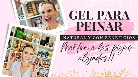 Te Ense O Hacer Un Gel Para Peinar Natural Y Alejar A Los Piojos