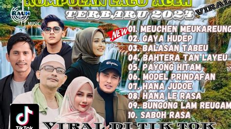 KUMPULAN LAGU ACEH VIRAL TERBARU 2024 FULL ALBUM Lagu Aceh Populer