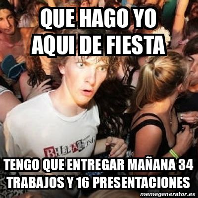 Meme Sudden Realization Ralph Que Hago Yo Aqui De Fiesta Tengo Que