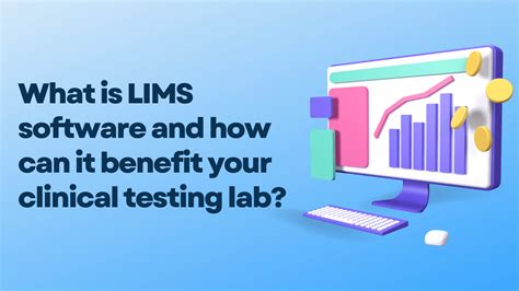 What Is Lims Software And How Can It Benefit Your Clinical Testing Lab