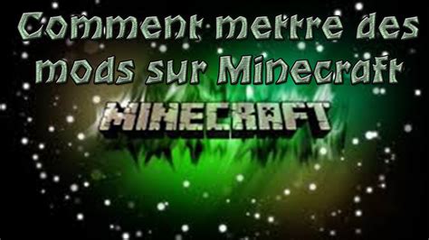 Tuto Comment Mettre Des Mods Sur Minecraft Avec Forge Youtube