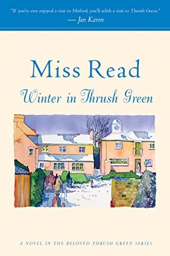 Winter In Thrush Green Thrush Green Book 2