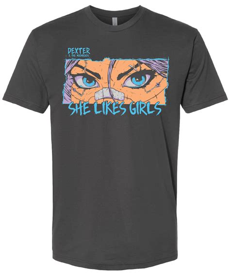 She Likes Girls T Shirt Dexter And The Moonrocks