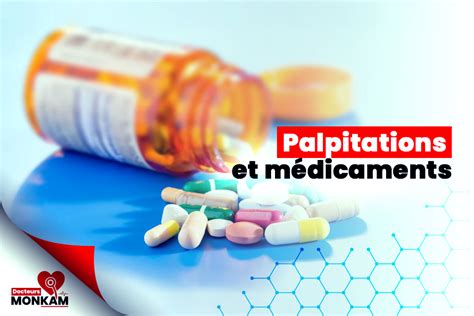 Palpitations et médicaments les effets secondaires et comment les