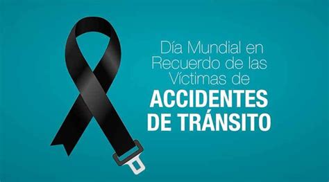 D A Mundial En Recuerdo De V Ctimas De Accidentes De Tr Nsito La