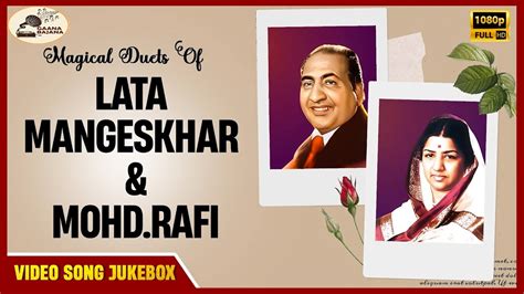 Magical Duets Of Lata Mangeskhar Mohd Rafi Video Songs Jukebox HD