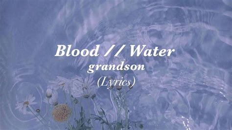 Grandson Blood Water Lyrics Youtube