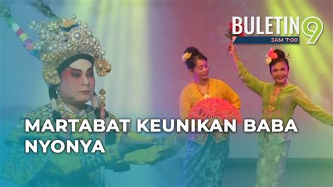 Pertahan Keunikan Seni Budaya Baba Dan Nyonya Youtube