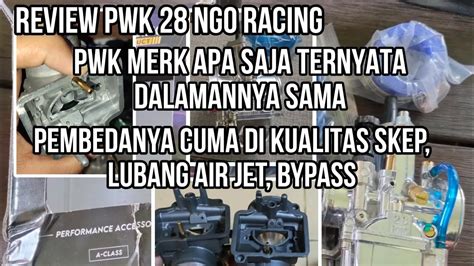 Review Pwk Ngo Racing Ternyata Semua Jenis Merk Pwk Sama Saja