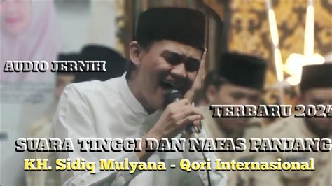 Suara Emas Qori Kh Sidiq Mulyana Terbaru 2024 YouTube