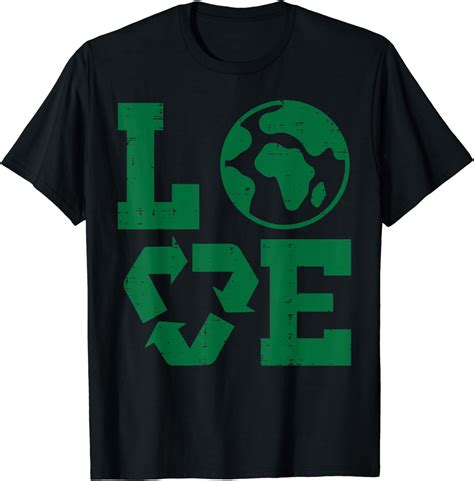 Love Planet Recycle Earth Day Environmentalist Men Women T Shirt