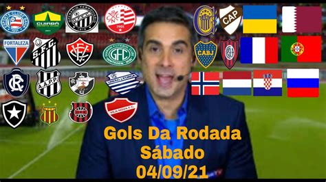 GOLS DESTE SÁBADO 04 09 2021 GOLS DE HOJE GOLS PELO BRASILEIRÃO