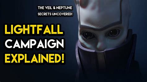 Destiny 2 LIGHTFALL CAMPAIGN EXPLAINED The Veil Final Shape And