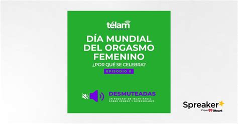 D A Mundial Del Orgasmo Femenino Por Qu Se Celebra