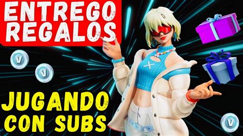 Fortnite Entrego Regalos Jugando Con Subs Youtube